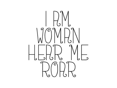 I Am Woman Hear Me Roar Graphic By Dudley Lawrence · Creative Fabrica