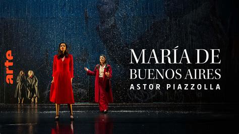 Astor Piazzolla María De Buenos Aires Grand Théâtre De Genève Ver