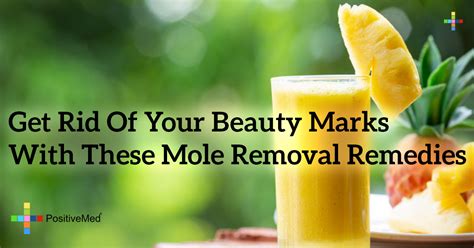 get rid of your beauty marks with these mole removal remedies positivemed