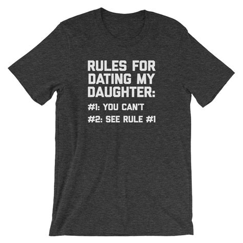 Rules For Dating My Daughter T Shirt Unisex