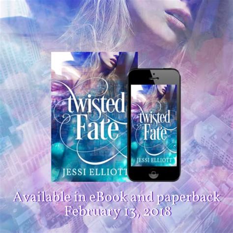 Twisted Fate Twisted 1 By Jessi Elliott Goodreads