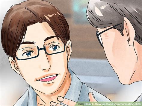 How To Develop Good Communication Skills With Pictures Wikihow