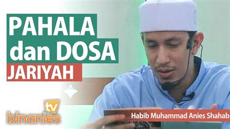 Ganjaran atau pahala dari segi istilah : PAHALA DAN DOSA JARIYAH - Habib Muhammad Bin Anies Shahab ...