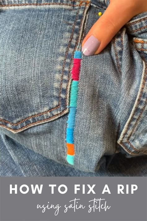 Learn How To Fix A Rip In Your Clothes With Satin Stitch Artofit