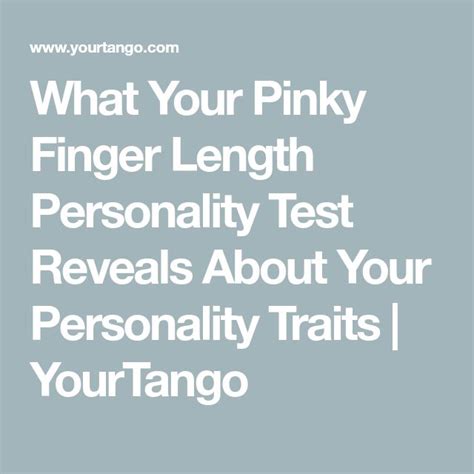How The Length Of Your Pinky Finger Reveals Your Specific Personality Type Personality Traits