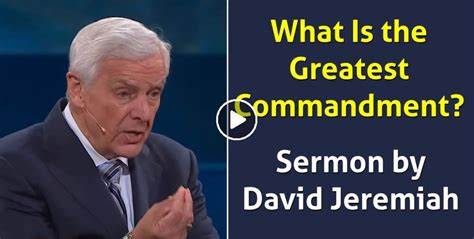David Jeremiah Watch Sermon What Is The Greatest Commandment