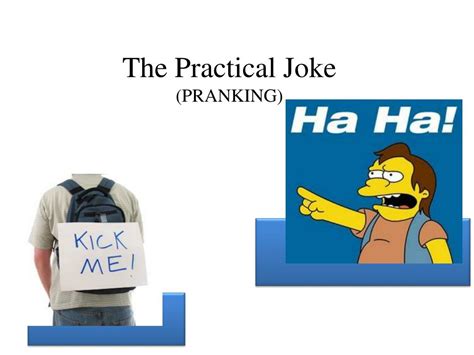 Ppt The Practical Joke Pranking Powerpoint Presentation Free