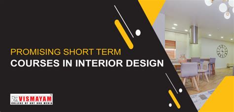 Lets Have A Look At Vismayams Short Term Courses In Interior Design
