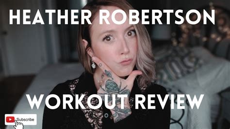 Heather Robertson Workout Review Youtube