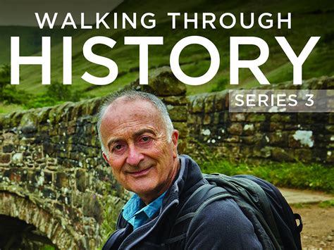 Watch Walking Through History Series 3 Prime Video