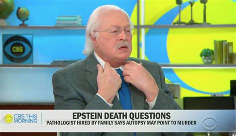 Michael Baden Jeffrey Epstein Autopsy Suggests Homicide