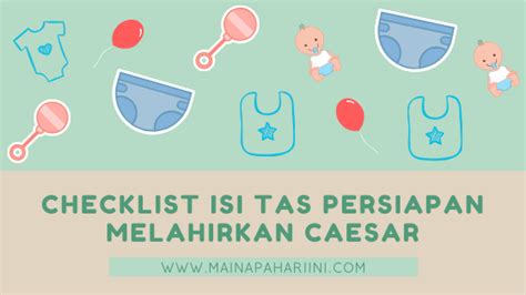 Maybe you would like to learn more about one of these? Checklist Isi Tas Persiapan Melahirkan Caesar di Rumah Sakit