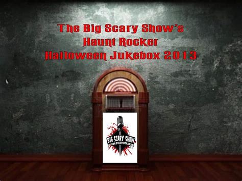 The Haunt Rocker Halloween Jukebox 2013