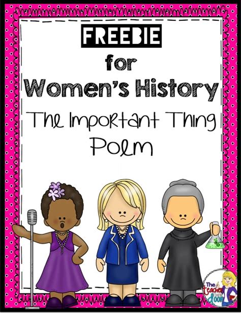 Classroom Freebies Too Womens History Month The Important Thing Poem
