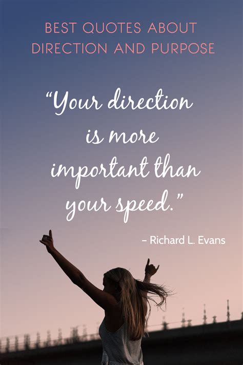 Best Quotes About Direction And Purpose The Best Of Life