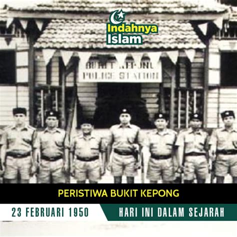 Filem ini menggambarkan semangat waja yang ditunjukkan oleh. 23 Februari 1950: Peristiwa Bukit Kepong - Indahnya Islam