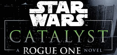 Book Review Catalyst A Rogue One Novel Swnz Star Wars New Zealand