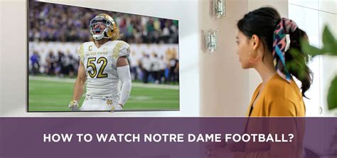How To Watch Notre Dame Football
