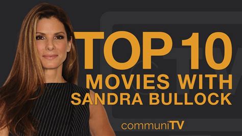 Top Sandra Bullock Movies