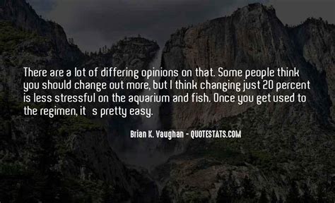 Top 27 Quotes About Differing Opinions Famous Quotes And Sayings About