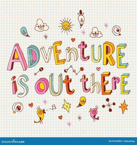 Adventure Is Out There Stock Vector Illustration Of Journey 67018280