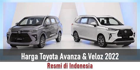 Harga Toyota Avanza Veloz Resmi Di Indonesia Okedata