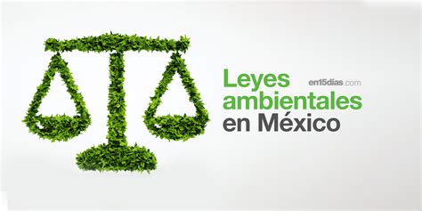 Las Leyes Ambientales De M Xico