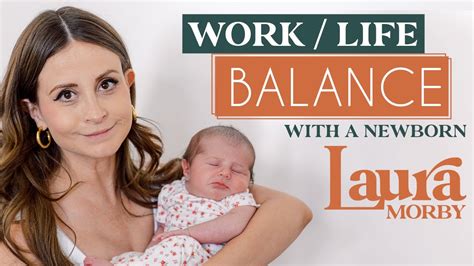 Laura Morby On Life New Born And Work Balance Youtube