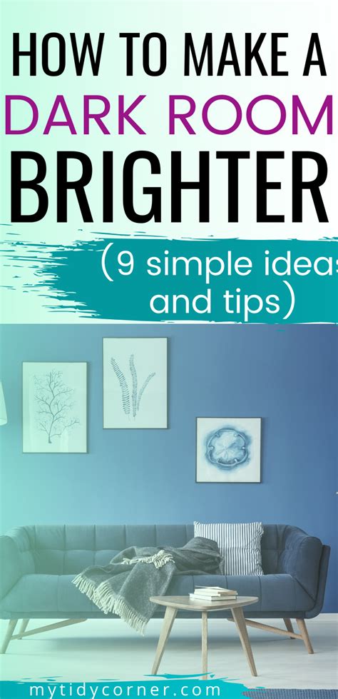 How To Make A Dark Room Brighter 9 Decor Ideas And More Brighten