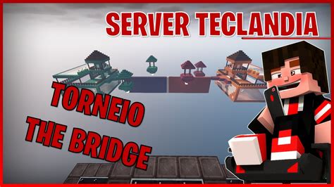 Minecraft Torneio The Bridge Server Teclandia Java 194117 Youtube