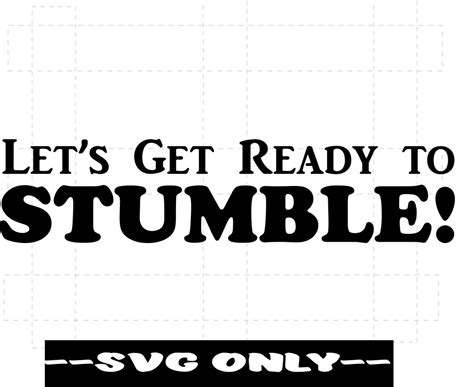 Lets Get Ready To Stumble Svg Digital Download Etsy