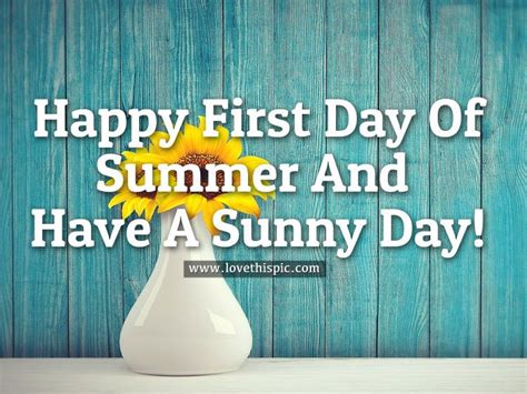 Sunny Happy First Day Of Summer Summer First Day Of Summer Summer Quotes Good Morning Good