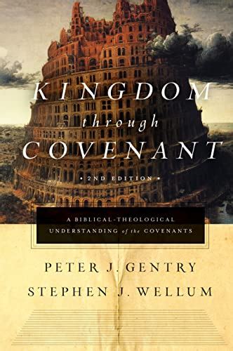 Jp Kingdom Through Covenant A Biblical Theological
