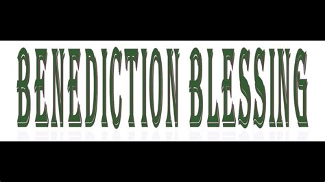 Benediction Blessing Youtube
