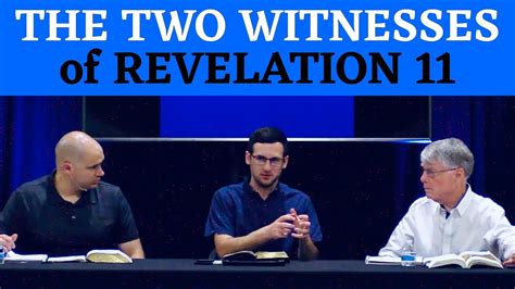 The Two Witnesses Revelation 11 Youtube