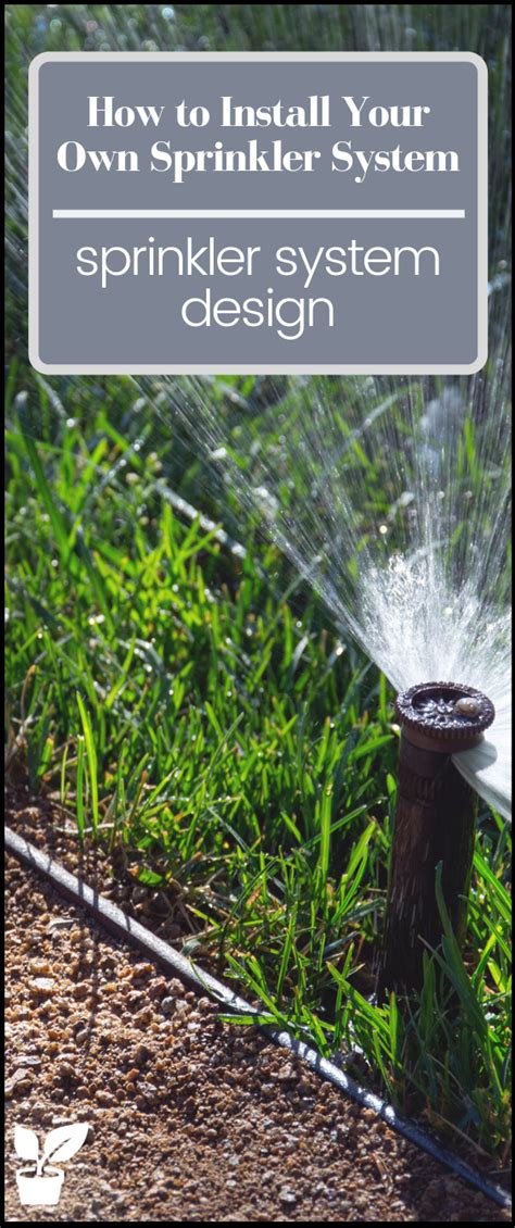 Rain bird can be installed by yourself, an easy weekend project. How to Install Your Own Sprinkler System layout - Step By Step Guide | Garden watering system ...