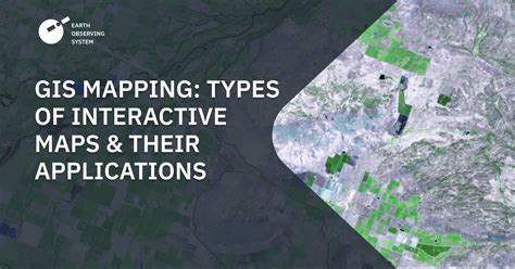 Gis Mapping Types Of Maps And Their Real Application