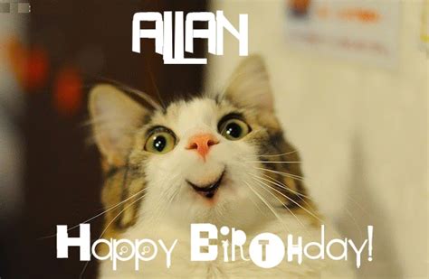 Happy birthday funny images is one of the best things that you can send to someone. Funny Birthday for ALLAN Pics.