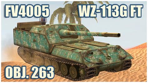 Object 263 Fv4005 And Wz 113g Ft Wot Blitz Gameplay Youtube