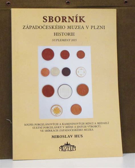 Kniha Sborník Západočeského Muzea V Plzni Historie Suplement 2015