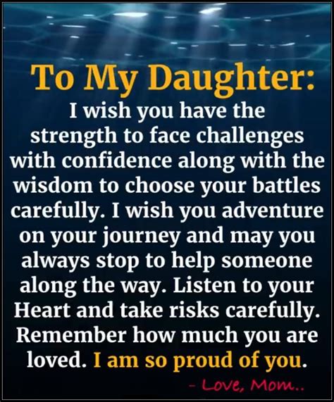 To My Daughter Quotes Life Wisdom Daughter Journey Special Life Quotes
