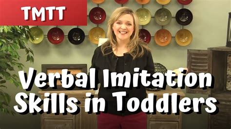 Steps To Building Verbal Imitation Skills In Toddlers Excerpt Infant