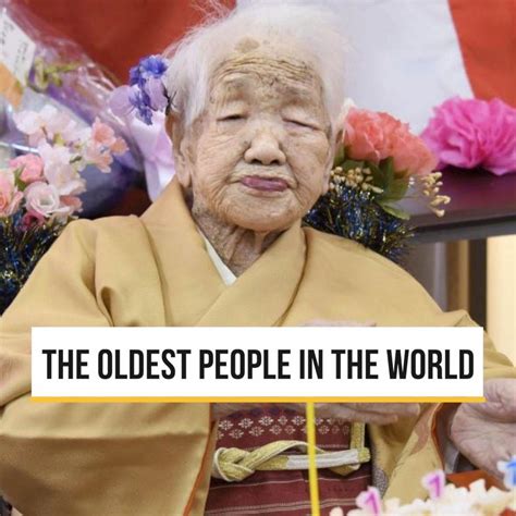 The Oldest People In The World The Oldest People In The World By