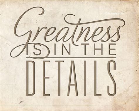 Items Similar To Printable Quote Greatness Is In The Details On Etsy
