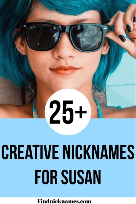 25 Creative Nicknames For Susan — Find Nicknames In 2021 Nicknames