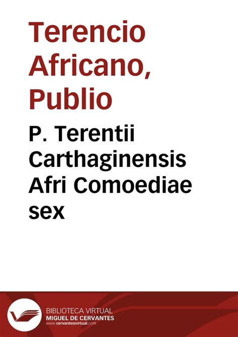 P Terentii Carthaginensis Afri Comoediae Sex Interpretatione Et Notis Illustravit Nicolaus