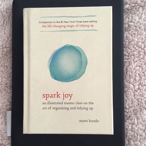 Spark Joy Art Of Organization By Marie Kondo Joy Joy Art Book