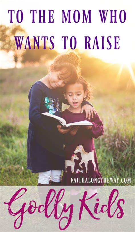 To The Mom Who Wants To Raise Godly Kids Smart Parenting Confidence
