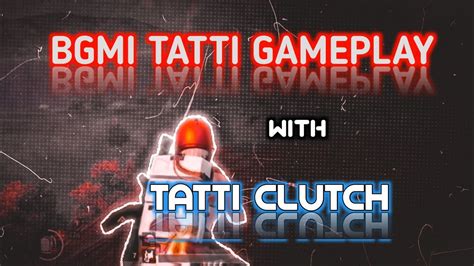 Bgmi Solo Tatti Gameplay Youtube