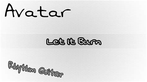 Avatar Let It Burn TABS RHYTHM GUITAR YouTube